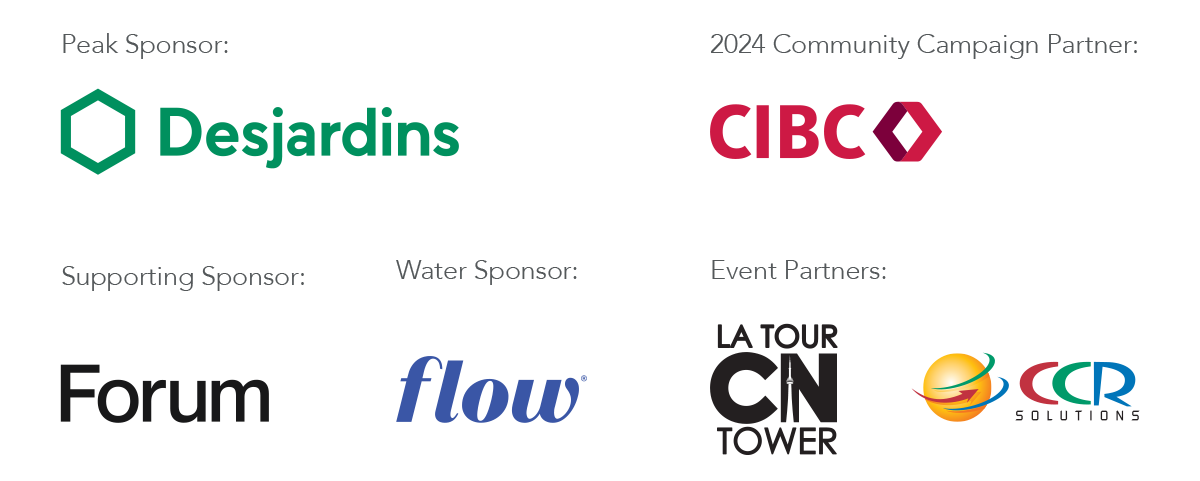 Our event sponsors: Desjardins, CIBC, Forum, Flow, CN Tower and CCR